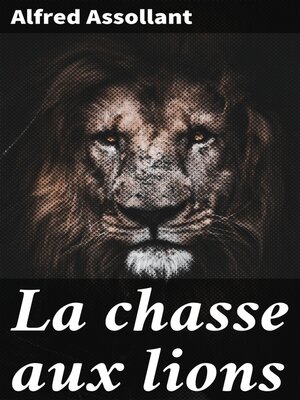 cover image of La chasse aux lions